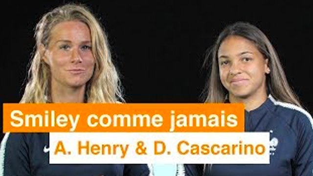 SMILEY COMME JAMAIS avec les Bleues - Episode #2 A. Henry & D. Cascarino