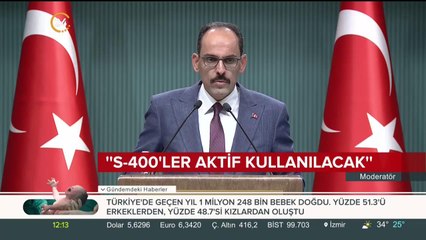 İbrahim Kalın: S-400'ler aktif kullanılacak
