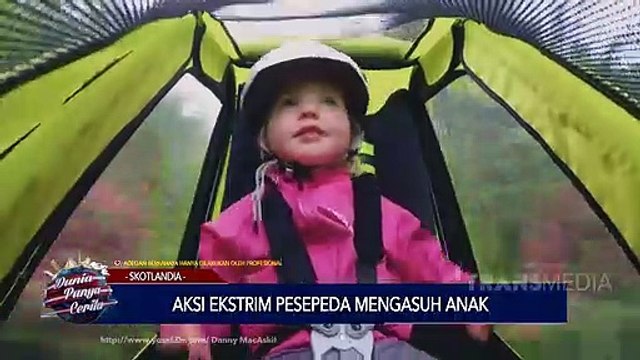 DUNIA PUNYA CERITA- Aksi Ekstrim Persepeda Mengasuh Anak