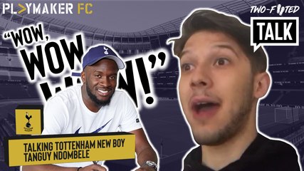 Two-Footed Talk | "The full package" - Ndombele to bring silverware to Spurs?