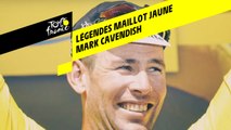 Légendes du Maillot Jaune - Mark Cavendish