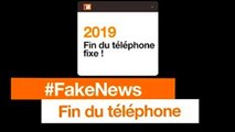 #FakeNews - Fin du téléphone - Orange