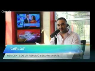 Su nombre es 'Carlos' y vive desde hace tres semanas en 'Un Refugio Seguro' (A Safe Heaven) 09 04 15