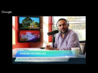 Sandra Rodríguez Nieto autora del libro "La Fábrica del Crimen" en Sin Censura 10 12 15