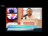 Dr  Sergio Aguayo en Sin Censura 01 07 16
