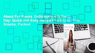 About For Books  Deliciously Ella Every Day: Quick and Easy Recipes for Gluten-Free Snacks, Packed