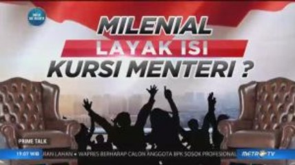 Milenial Layak Isi Kursi Menteri?