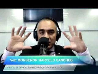 Monseñor Marcelo Sánchez:"Para defender la dignidad humana no se necesita más que actuar juntos"