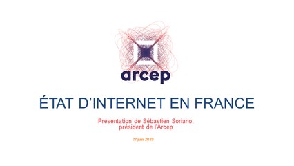 Présentation du rapport 2019 de l'Arcep sur l'état d'internet en France - Introduction de Sébastien Soriano, président de l'Arcep (27 juin 2019)