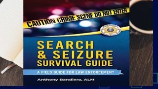 Full version  Search   Seizure Survival Guide: A Field Guide for Law Enforcement  Review