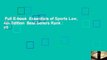 Full E-book  Essentials of Sports Law, 4th Edition  Best Sellers Rank : #5