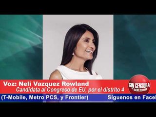 "Tengo 25 años fincando oportunidades para la gente por mi propio esfuerzo": Neli Vázquez Rowland