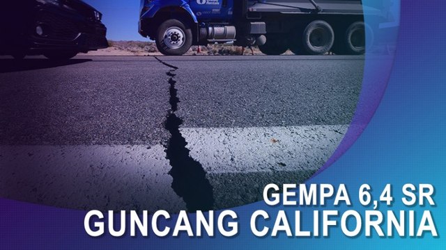 Gempa 6,4 SR Guncang California