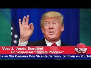 Trump busca respaldo del Congreso en problemáticas que ve en inmigración: Jesús Esquivel