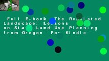 Full E-book  The Regulated Landscape: Lessons on State Land Use Planning from Oregon  For Kindle