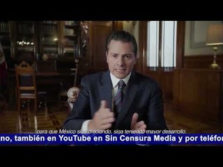 EPN: MÉXICO MEJOR QUE HACE 6 AÑOS ¿EN QUÉ PAÍS VIVE?