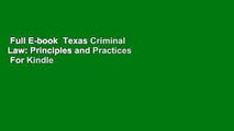Full E-book  Texas Criminal Law: Principles and Practices  For Kindle