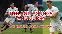 Nobody's confident of making the England squad - Youngs, Tuilagi and Curry