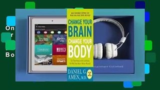 Online Change Your Brain, Change Your Body: Use Your Brain to Get and Keep the Body You Have