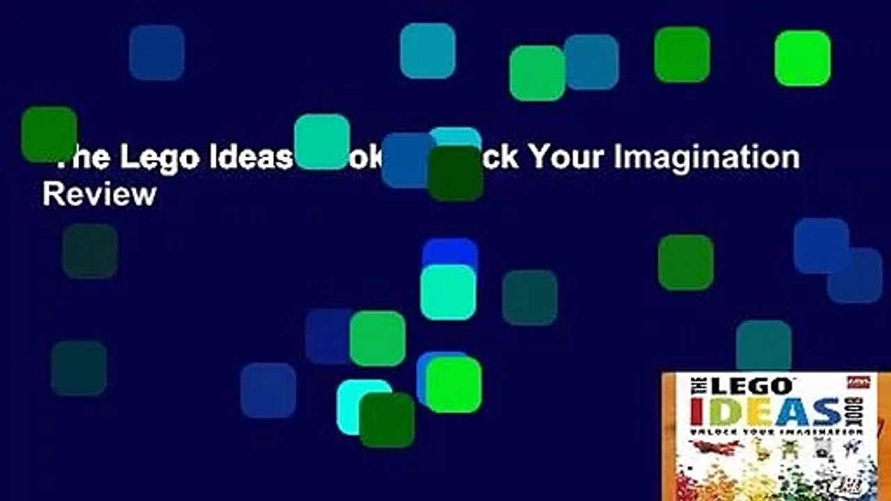 The Lego Ideas Book Unlock Your Imagination Review video Dailymotion