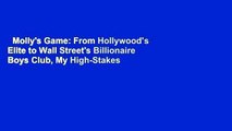 Molly's Game: From Hollywood's Elite to Wall Street's Billionaire Boys Club, My High-Stakes