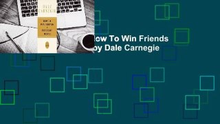 Trial New Releases  How To Win Friends and Influence People by Dale Carnegie