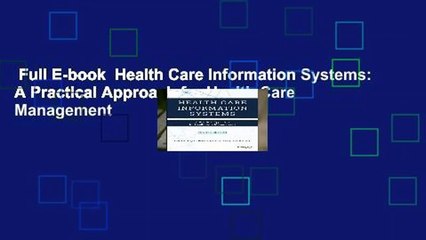 Full E-book  Health Care Information Systems: A Practical Approach for Health Care Management