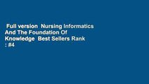 Full version  Nursing Informatics And The Foundation Of Knowledge  Best Sellers Rank : #4