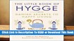 The Little Book of Hygge: Danish Secrets to Happy Living (Happiness Institute)  Review