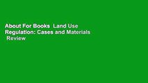 About For Books  Land Use Regulation: Cases and Materials  Review