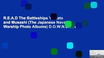 R.E.A.D The Battleships Yamato and Musashi (The Japanese Naval Warship Photo Albums) D.O.W.N.L.O.A.D