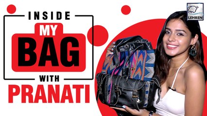 Inside My Bag With Pranati Rai Prakash | Exclusive