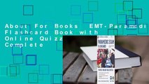 About For Books  EMT-Paramedic Flashcard Book with Online Quizzes, 2e Complete