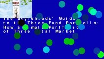 The Bogleheads' Guide to the Three-Fund Portfolio: How a Simple Portfolio of Three Total Market