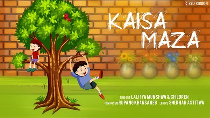 Kaisa Maza | Hindi Children Fun Song 2019 | Lalitya Munshaw | Shekhar Astitwa | Rupang Khansaheb