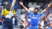 World Cup 2019 IND vs SL: Jasprit Bumrah picks his second, removes Kusal Perera | वनइंडिया हिंदी