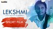 Lekshmi Malayalam Short Film | Wazim Hussain M H | Riverline Motion Pictures