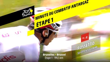 La minute du combatif Antargaz - Étape 1 - Tour de France 2019