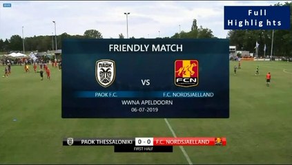 PAOK 3-0 FC Nordsjaelland - Highlights 06.07.2019