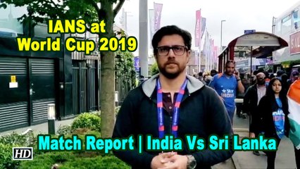 IANS at World Cup | Match Report | India Vs Sri Lanka