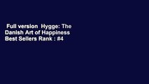 Full version  Hygge: The Danish Art of Happiness  Best Sellers Rank : #4