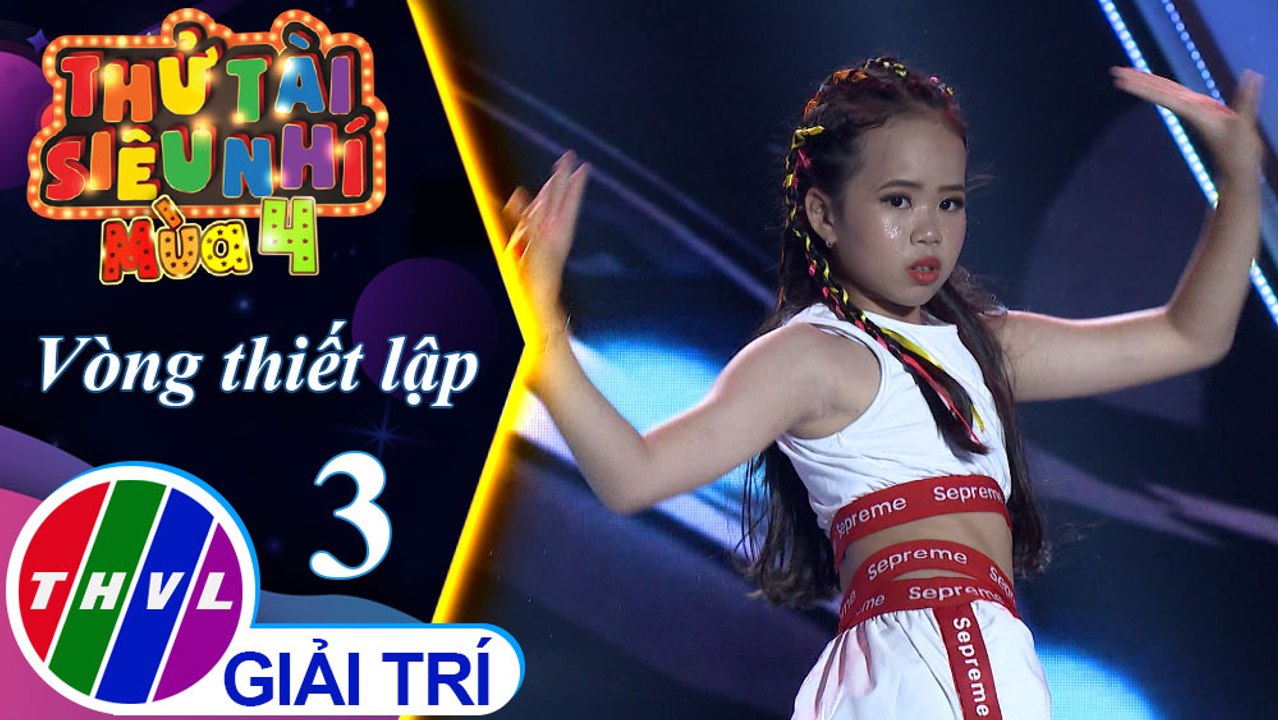THVL | Thử tài siêu nhí 2019 - Tập 3[4]: 	Tiết mục nhảy hiện đại - Nguyễn Ngọc Hân