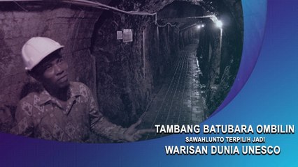 Tambang Batubara Ombilin Sawahlunto Terpilih Jadi Warisan Dunia UNESCO
