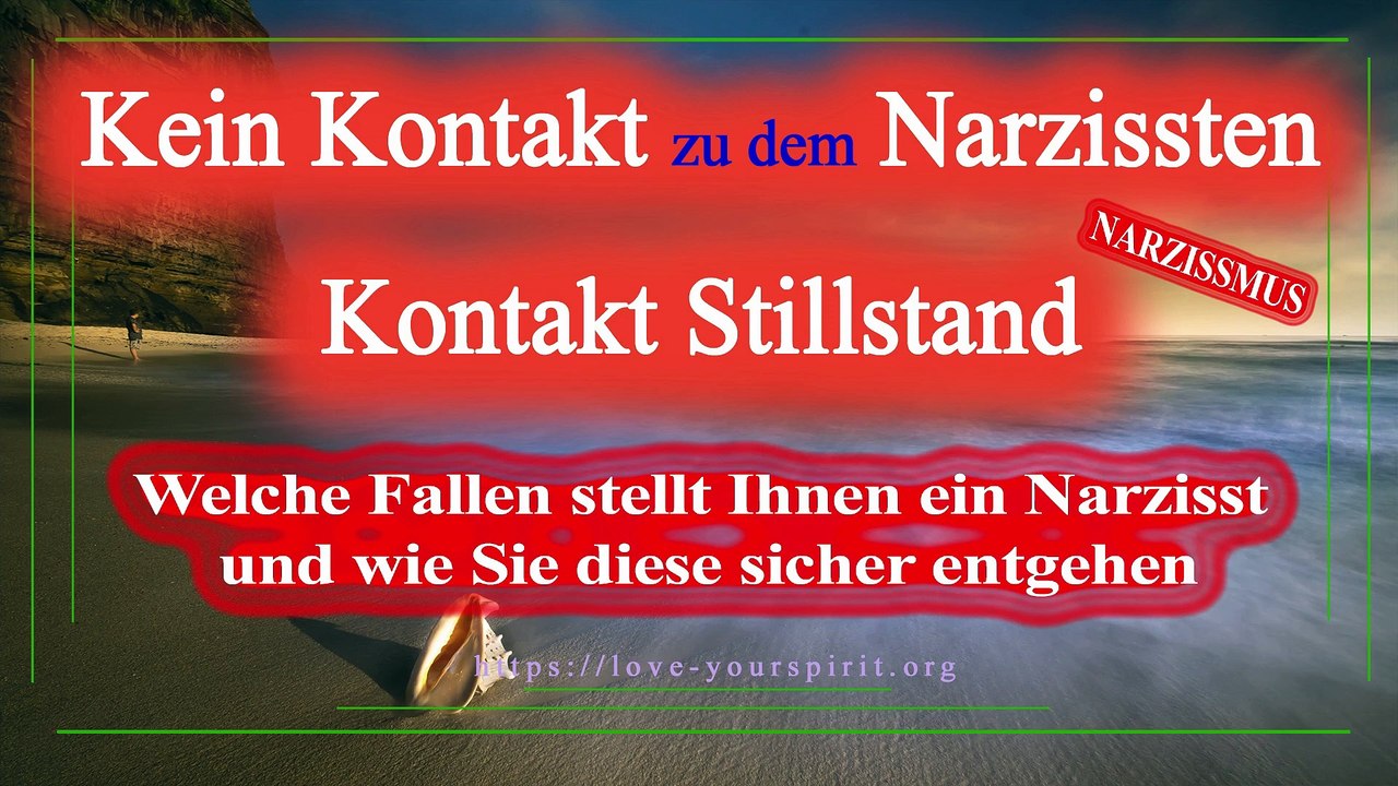 Kontakt Stillstand. Kein Kontakt zu dem Narzissten 7 Fallen 7 Lösungen
