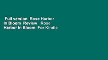 Full version  Rose Harbor in Bloom  Review   Rose Harbor in Bloom  For Kindle