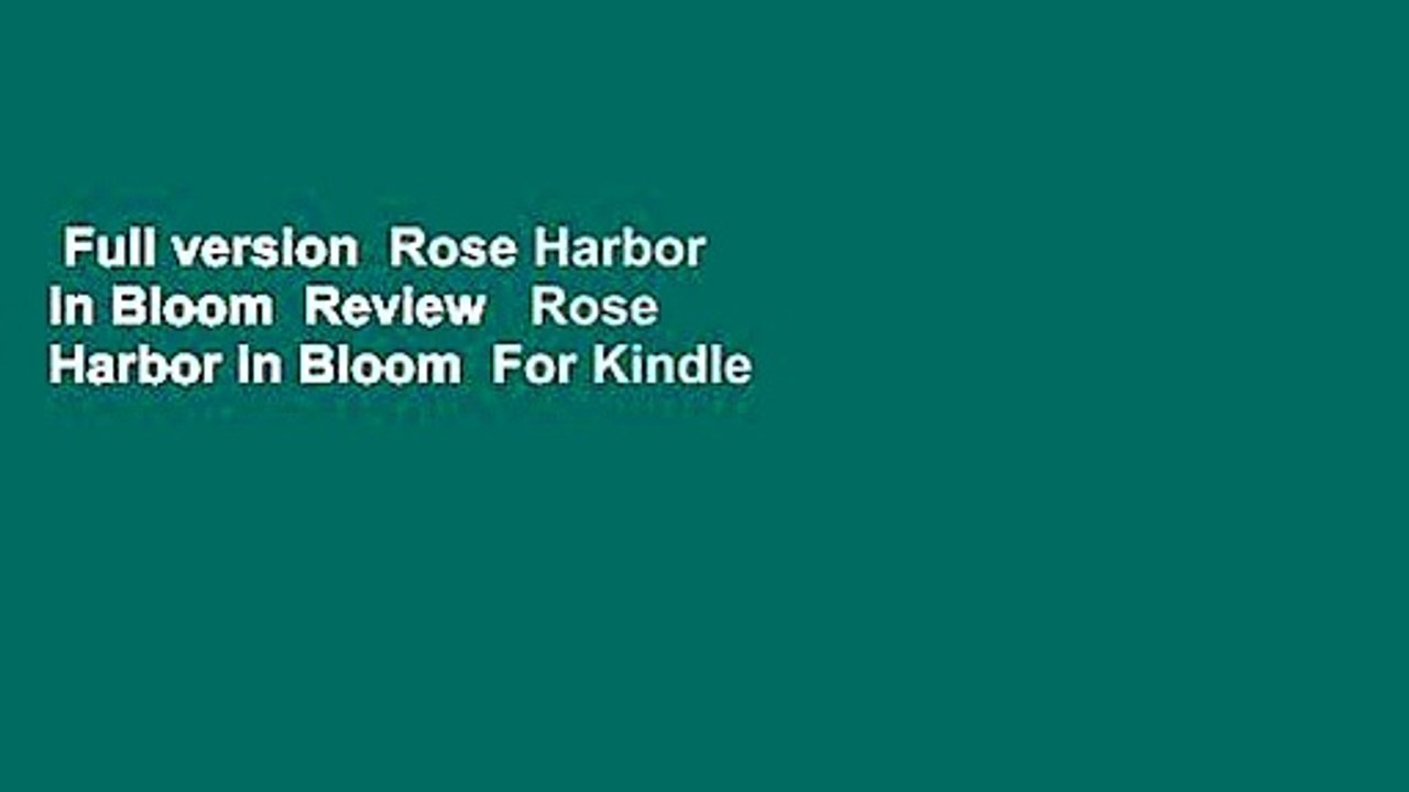 Full version  Rose Harbor in Bloom  Review   Rose Harbor in Bloom  For Kindle