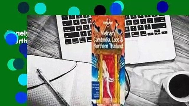 Lonely Planet Vietnam, Cambodia, Laos Northern Thailand