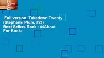 Full version  Takedown Twenty (Stephanie Plum, #20)  Best Sellers Rank : #4About For Books