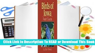 [Read] Birds of Iowa Field Guide  For Online