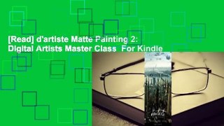 [Read] d'artiste Matte Painting 2: Digital Artists Master Class  For Kindle